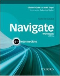 NAVIGATE B1+ INTERMEDIATE Workbook with key + Audio CD
